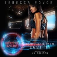 Crashing Into Destiny by Royce, Rebecca